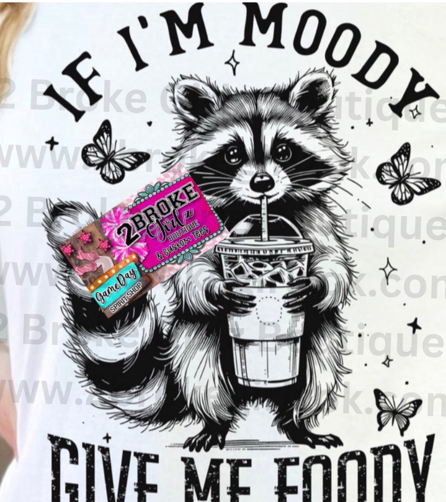 If I’m Moody Tee