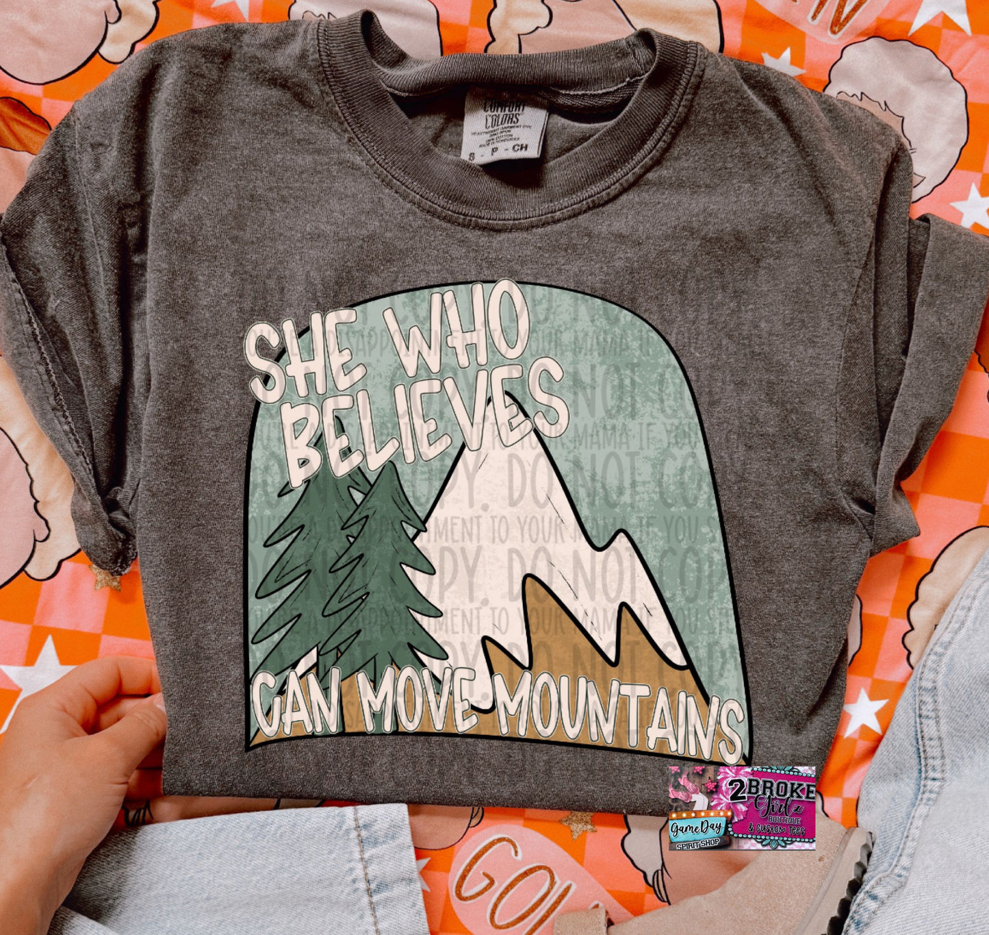 She Who Believes Can Move Mountains Comfort Colors