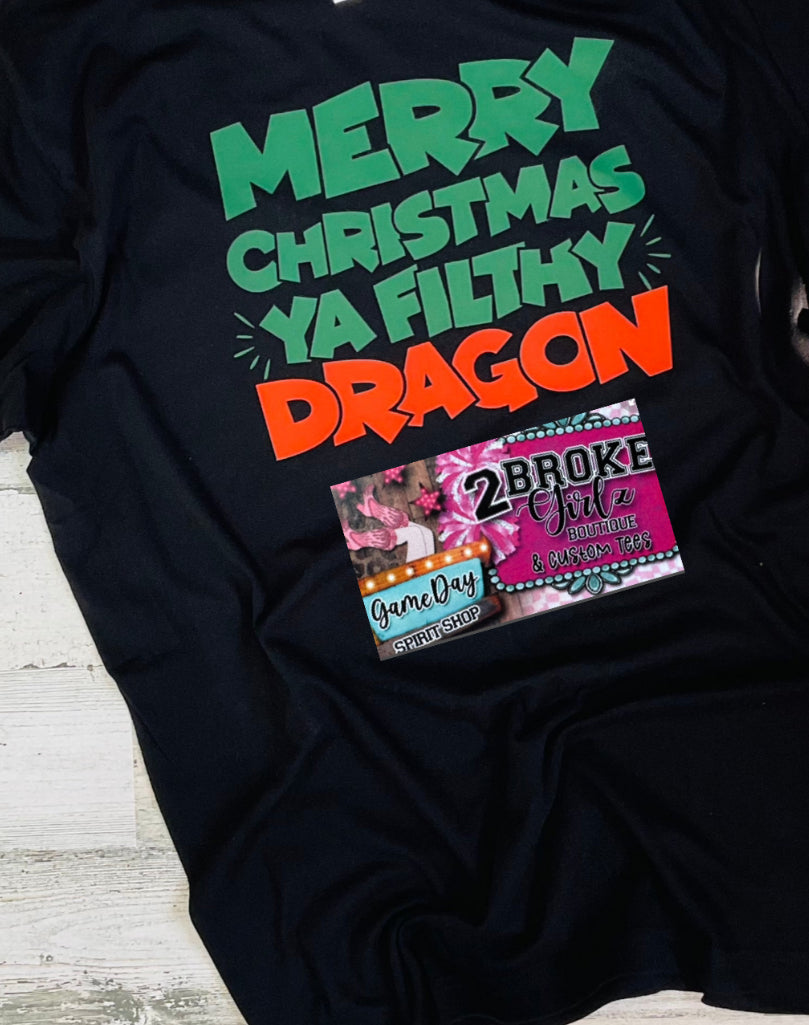 Merry Christmas Filthy Dragon Tee or Crewneck