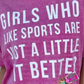 Girls Who Like Sports Graphic Tee