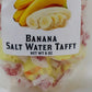 Banana Salt Water Taffy