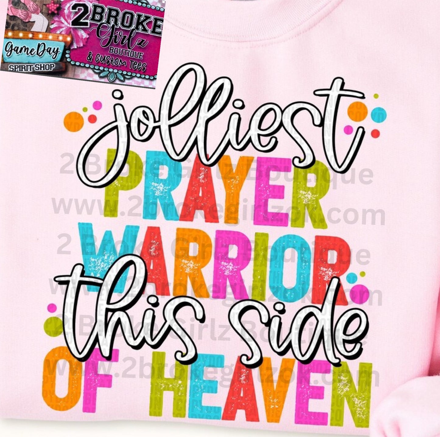 Jolliest Prayer Warrior Tee/Crewneck