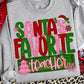 Santa’s Favorite Teacher Sweatshirt