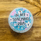In My Teaching Era Freshie