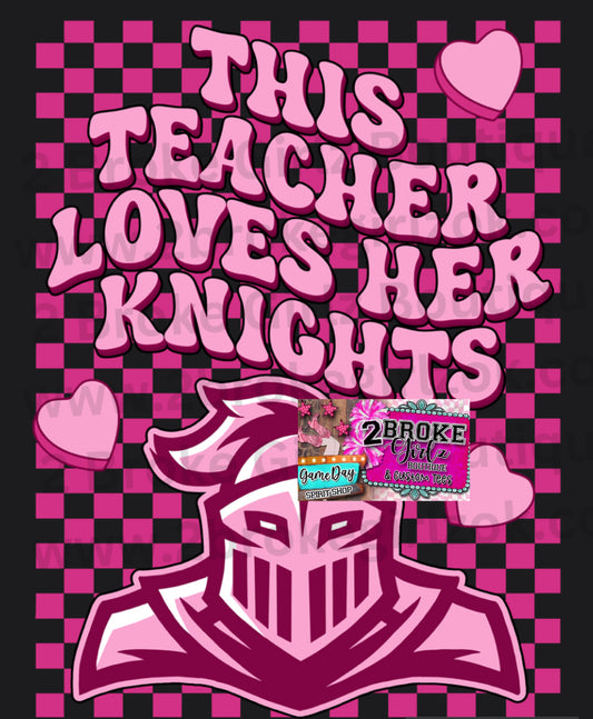 This Teacher Loves Her Knights - Tee or Crewneck