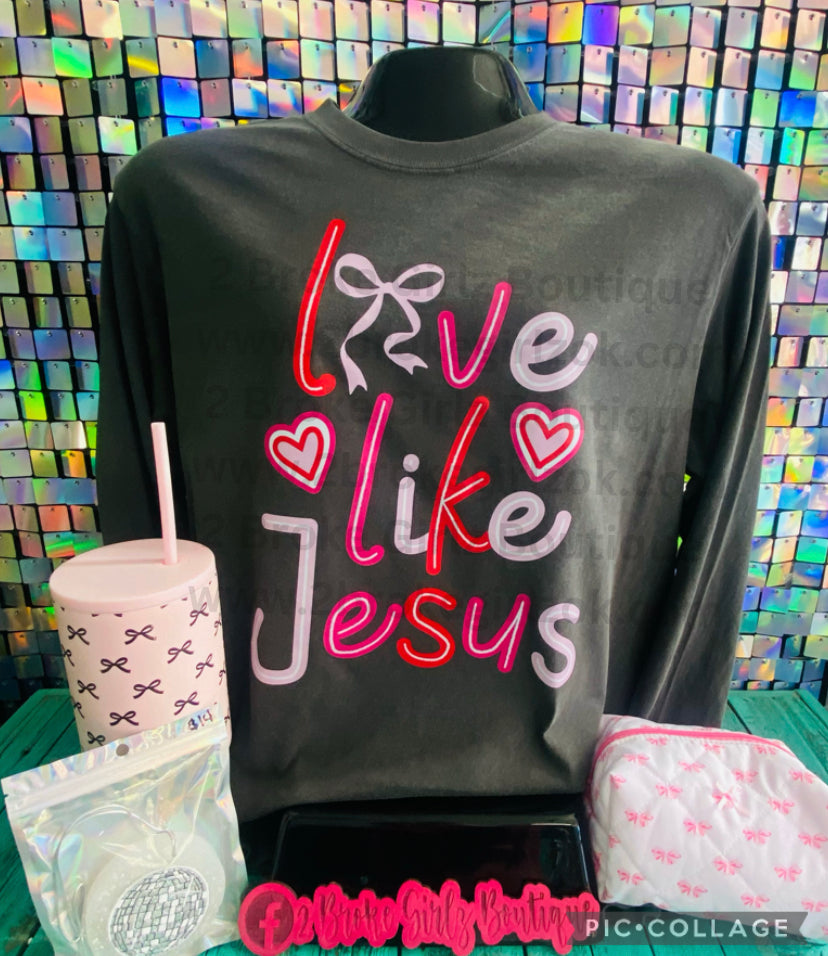 Love Like Jesus Comfort Color Long Sleeve