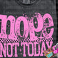 Nope Not Today Comfort Color Tee