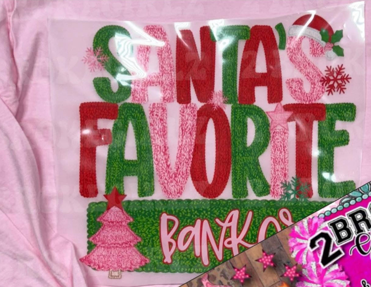 Santa’s Favorite Banker Sweatshirt (Leave color of sweatshirt in the notes at checkout)