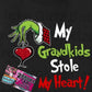 My Grandkids Stole My Heart Tee Or Sweatshirt