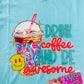 Drink Coffee Comfort Color Tee