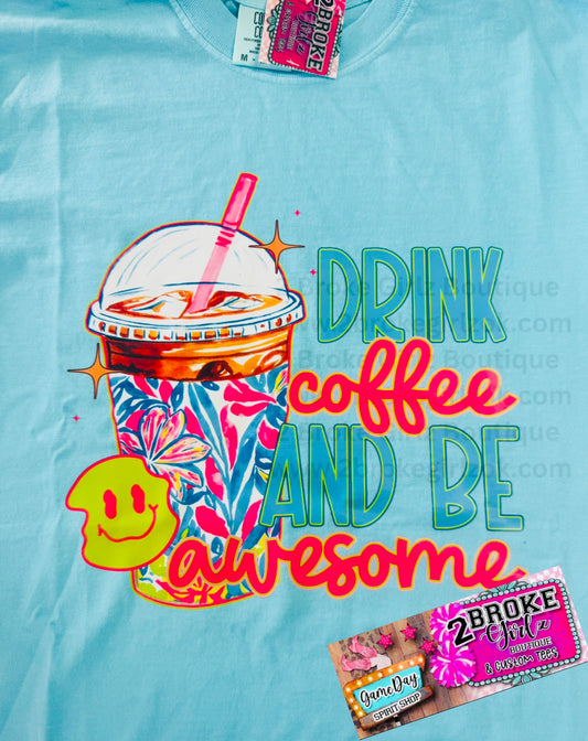 Drink Coffee Comfort Color Tee
